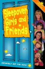 Sleepover Girls And Friends - Narinder Dhami