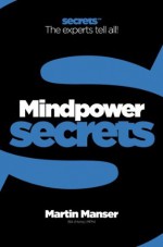 Mind Power (Collins Business Secrets) - Martin H. Manser