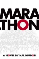 Marathon : a novel - Hal Higdon