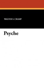 Psyche - Walter S. Cramp, W. T. Benda