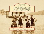 Houseboats of Sausalito, California (Postcards of America Series) - Phil Frank