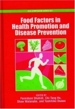 Food Factors in Health Promotion and Disease Prevention - Shaw Watanabe