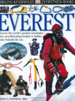 Eyewitness: Everest (Eyewitness Books) - Rebecca Stephens