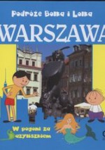 Podróże Bolka i Lolka Warszawa W pogoni za bazyliszkiem /Bolek i lolek - Janusz Jabłoński