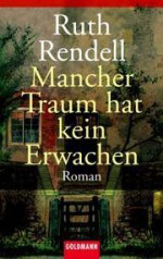 Mancher Traum hat kein Erwachen - Ruth Rendell, Edith Walter