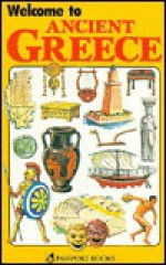 Welcome To Ancient Greece (Welcome Books) - Passport Books