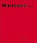 Maxim Kantor: Wasteland Atlas - Margret Stuffmann