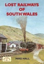 Lost Railways Of South Wales - Mike Hall