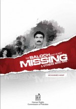 The Baloch Who Is Not Missing & Others Who Are - Mohammed Hanif