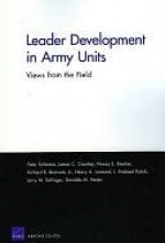 Leader Development in Army Units: Views from the Field - Peter Schirmer