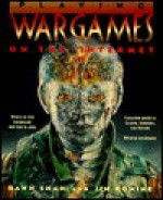 Playing War Games on the Internet - Rawn Shah