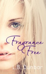 Fragrance Free - L.B. Dunbar