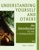 Understanding Yourself And Others®: An Introduction To The 4 Temperaments 3.0 - Linda V. Berens