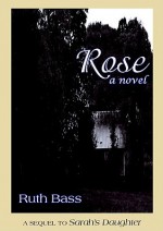 Rose - Ruth Bass