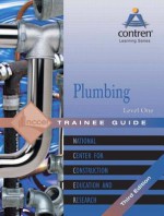 Plumbing Level One Trainee Guide - National Center for Construction Educati