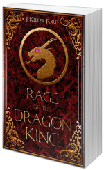 Rage of the Dragon King - J. Keller Ford