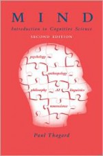 Mind: Introduction to Cognitive Science - Paul R. Thagard