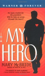 My Hero - Mary McBride