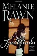 Spellbinder - Melanie Rawn