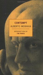 Contempt - Alberto Moravia, Angus Davidson, Tim Parks