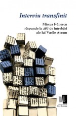 Interviu transfinit - Mircea Ivănescu răspunde la 286 de întrebări ale lui Vasile Avram - Mircea Ivănescu, Vasile Avram