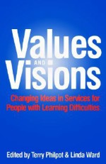 Values & Visions: Changing Ideas - Terry Philpot