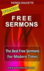 Free Sermons: The Best Free Sermons for Modern Times - Patrick Doucette