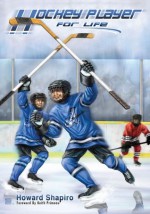 Hockey Player For Life - Howard Shapiro