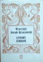 Utwory zebrane - Wincenty Korab-Brzozowski