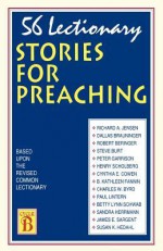 56 Lectionary Stories for Preaching: Based Upon the Revised Common Lectionary Cycle B - CSS Publishing Co