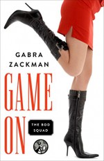 Game On (The Bod Squad Series) - Gabra Zackman