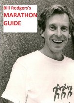 Bill Rodgers's Marathon Guide - Bill Rodgers