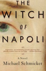 The Witch of Napoli - Michael Schmicker