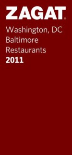 Zagat 2011 Washington DC/Baltimore Restaurants (Zagat Survey: Washington, D.C./Baltimore Restaurants) - Olga Boikess, Marty Katz