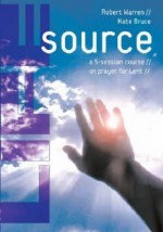 Life Source: A Five-Session Course on Prayer for Lent - Robert Warren