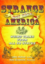 Strange But True, America - John Hafnor, John Hughes, Dale Crawford