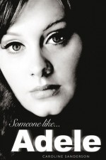 Someone Like Adele - Caroline Sanderson