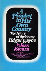 Edgar Cayce: Sleeping Prophet - Jess Stern