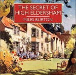 The Secret of High Eldersham - Miles Burton, Gordon Griffin