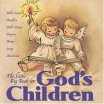 The Little Big Book For God's Children - Alice Wong, Lena Tabori