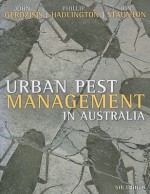 Urban Pest Management in Australia - Ion Staunton, Phillip Hadlington, Ion Staunton