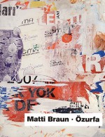 Matti Braun: Ozurfa - Nina Guelicher, Kasper Konig, Nina Guelicher