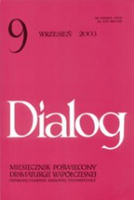 Dialog, nr 9 / wrzesień 2003 - Wojciech Owczarski, Jerzy Jarniewicz, Dariusz Kosiński, Łukasz Drewniak, Andrzej Dziurawiec, Henryk Izydor Rogacki, Redakcja miesięcznika Dialog, Kalina Zalewska, Caryl Churchill, Tuncer Cücenoğlu, Mirosław Kocur, Malwina L. Grochowska, Marta Karasińska, Agnieszka Ayş