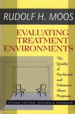 Evaluating Treatment Environments: The Quality of Psychiatric and Substance Abuse Programs - Rudolf H. Moos