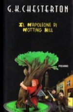 Il Napoleone di Notting Hill - G.K. Chesterton, Riccardo Mainardi