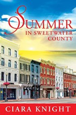 Summer in Sweetwater County - Ciara Knight