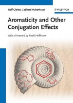 Aromaticity and Other Conjugation Effects - Rolf Gleiter, G. Haberhauer, Roald Hoffmann