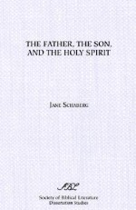 The Father, the Son, and the Holy Spirit - Jane Schaberg