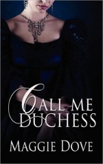 Call Me Duchess - Maggie Dove