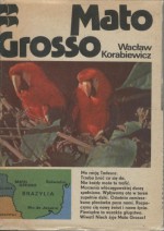 Mato Grosso - Wacław Korabiewicz